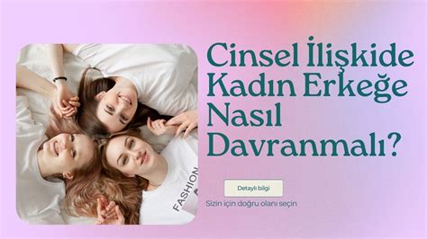 Cinsel İlişkide Kadın Nasıl Davranmalı?