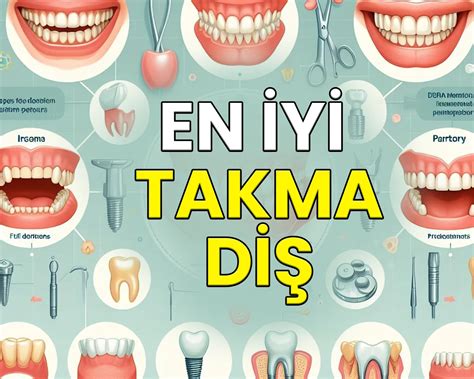 Takma Diş: Seçenekler ve Kullanım İpuçları